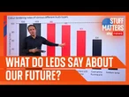 The LED revolution: The tiny light that changed the world | Stuff Matters