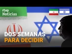 ISRAEL - IRÁN: DONALD TRUMP se da DOS SEMANAS para PENSAR SU INTERVENCIÓN en la GUERRA | RTVE