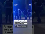 Five officers injured in Chicago car ramming