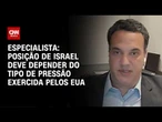 Opções de Israel dependem de nível de pressão exercida por Trump, afirma professor | WW