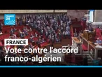 France : vote d'une résolution contre l'accord franco-algérien de 1968 • FRANCE 24