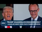TREFFEN IM WEISSEN HAUS: Kanzler Merz zufrieden- "Wir verstehen uns auf der persönlichen Ebene gut"