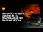 Venezuela sob escombros: veja a situação do país após terremotos