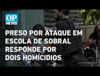 Suspeito de matar dois alunos em escola de Sobral tem extensa ficha criminal | O POVO NEWS