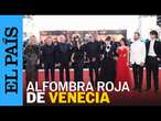 CINE | La alfombra roja del Festival de Cine de Venecia recibe a los artistas | EL PAÍS