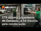 STF retoma julgamento de Carla Zambelli por perseguição armada; já há maioria pela condenação