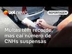 Mudança causa disparada em número de multas e queda nas suspensões de CNH