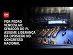 Senador do PL assume liderança da oposição no Congresso Nacional | CNN 360º