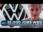 VOLKSWAGEN: 35.000 Jobs weg! Das sagt Autoexperte Prof. Dudenhöffer zum radikalen Sparkurs