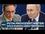 UKRAINE-KRIEG: Kampf um die Russen-Knete! Putin provoziert weiter! Doch Europa debattiert noch!