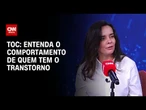 Transtorno Obsessivo Compulsivo: o que é e como transtorno se manifesta | CNN Sinais Vitais