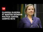 Clarissa Oliveira: PT mantém ofensiva política contra Campos Neto | LIVE CNN