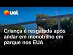 Criança é resgatada após andar pelos trilhos do monotrilho em parque nos Estados Unidos; vídeo