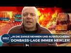 UKRAINE-KRIEG: Lage in Donezk im Donbass immer heikler! Russen wollen Ukrainer 