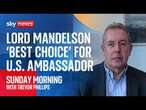 Why is Lord Mandelson the 'best choice' to deal with Trump?