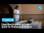 La Tunisie, une destination prisée pour la thalassothérapie • FRANCE 24