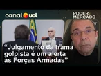 Julgamento é alerta para Forças Armadas, mas anistia a militares não seria surpresa, diz historiador