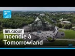 Belgique : la scène principale de Tomorrowland ravagée par un incendie • FRANCE 24