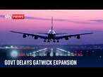 Gatwick second runway decision deadline is extended on green concerns