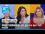 Dark romance, un genre qui fait mâle • FRANCE 24