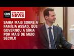 Saiba mais sobre a família Assad, que governou a Síria por mais de meio século | AGORA CNN