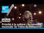 Au Bénin, priorité à la culture avec la comédie musicale 