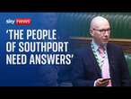 'The people of Southport need answers' - Home Secretary tells MP