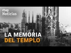 SAGRADA FAMILIA | Los ÁLBUMES: la PRIMERA GUÍA TURÍSTICA del TEMPLO se escribió en 1915
