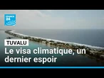 Tuvalu : le visa climatique, dernier espoir des habitants de l'archipel • FRANCE 24