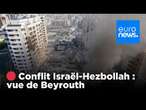 EN DIRECT - Conflit Israël-Hezbollah – Opérations militaires, vue sur Beyrouth | euronews