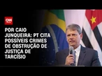 PT aciona STF contra Tarcísio de Freitas após tarifaço | CNN PRIME TIME