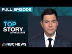 Top Story with Tom Llamas - Feb. 12 | NBC News NOW