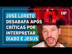 José Loreto se pronuncia após críticas por interpretar diabo e Jesus