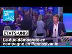 Présidentielle américaine : le duo démocrate en campagne en Pennsylvanie • FRANCE 24