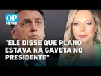 Joice Hasselmann: “Bolsonaro já flertava golpe em 2019” l O POVO NEWS