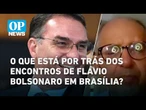Bastidores: O que Flávio Bolsonaro e Daniel Vorcaro discutiram? | OP News