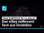 Feux d'artifice du 14 juillet : des villes renoncent face au risque d'incendies • FRANCE 24