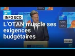 L’OTAN muscle ses exigences budgétaires • FRANCE 24