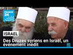 Des Druzes syriens en Israël pour rencontrer leurs homologues israéliens • FRANCE 24