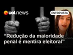 Reduzir maioridade penal não é solução para segurança pública; é mentira eleitoral, diz jurista