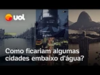 Rio, Miami, Tóquio: IA mostra como cidades ficarão com derretimento da geleira do fim do mundo