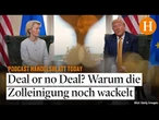 Handelsdeal: In welchen zentralen Punkten sich Trump und die EU noch uneinig sind