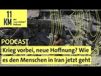 Krieg vorbei, neue Hoffnung? Wie es den Menschen in Iran jetzt geht