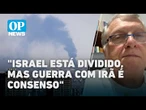 Israel está dividida, mas vive consenso sobre guerra com Irã, diz brasileiro l O POVO News