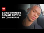 Dançarino morre durante tiroteio entre PMs e suspeitos na zona Norte do Rio | LIVE CNN