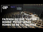 O que são pautas-bomba e como o rombo de R$ 111 bilhões ameaça o governo