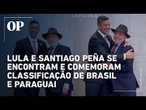 Lula e Santiago Peña se encontram e comemoram classificação de Brasil e Paraguai