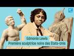 Edmonia Lewis, la première sculptrice noire des États-Unis • FRANCE 24