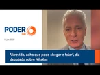 "Atrevido, acha que pode chegar e falar", diz deputado sobre Nikolas