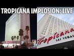 Watch live as legendary hotel and casino Tropicana Las Vegas is imploded